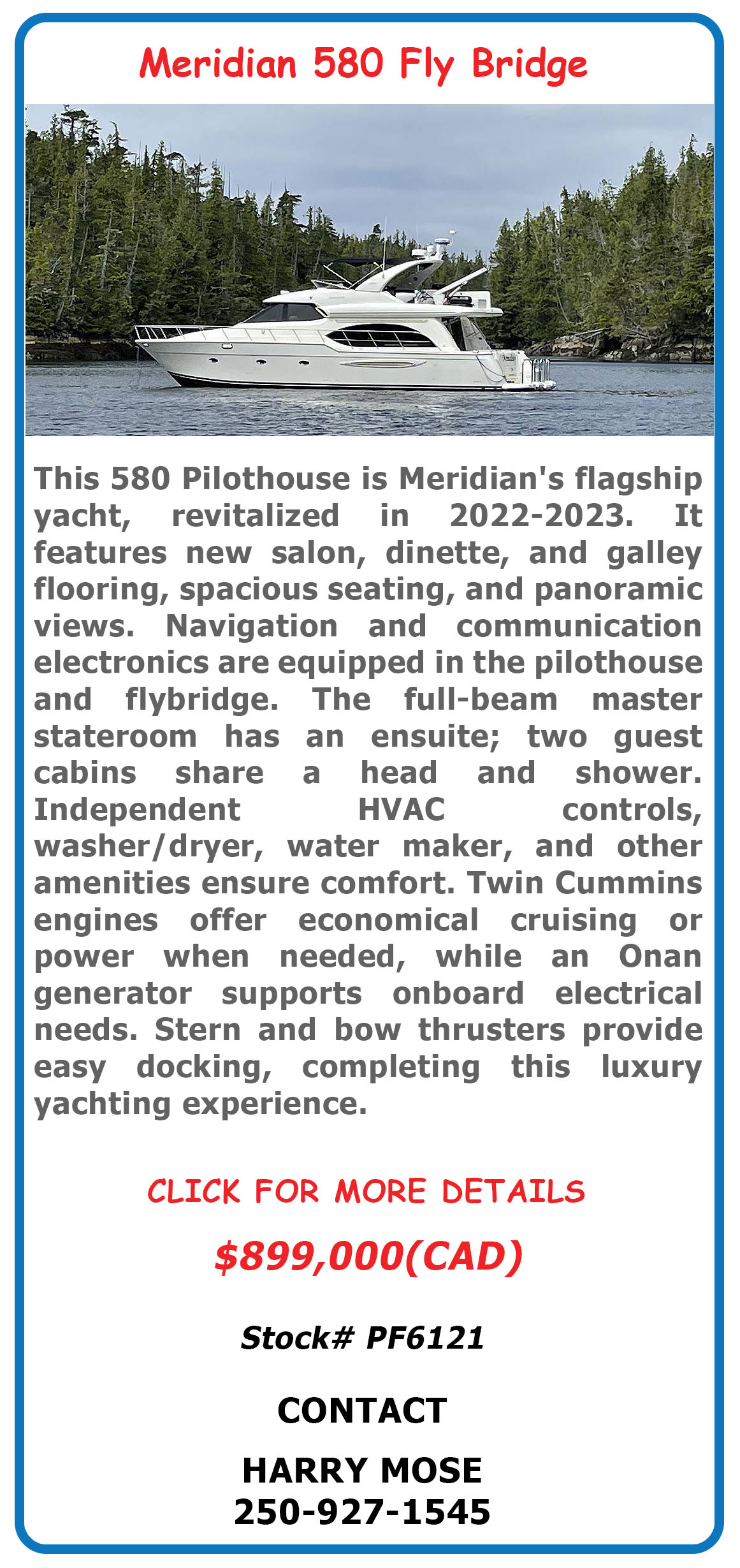 PILOTHOUSE 580 MERIDIAN